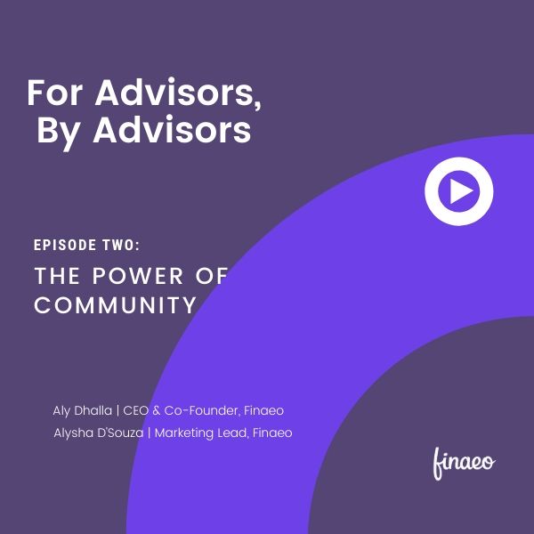 For Advisors By Advisors Episode 2